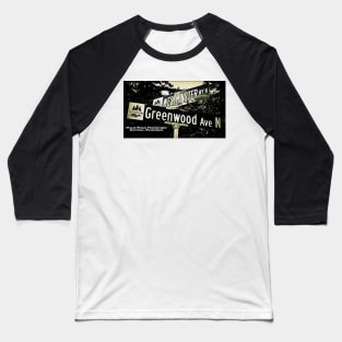 Westminster Way & Greenwood Avenue, Shoreline, Washington by Mistah Wilson Baseball T-Shirt